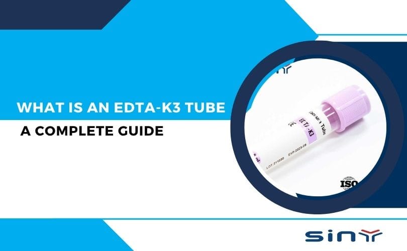 What Is an EDTA K3 Tube
