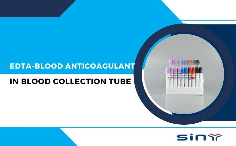 EDTA Blood Anticoagulant in Blood Collection Tube