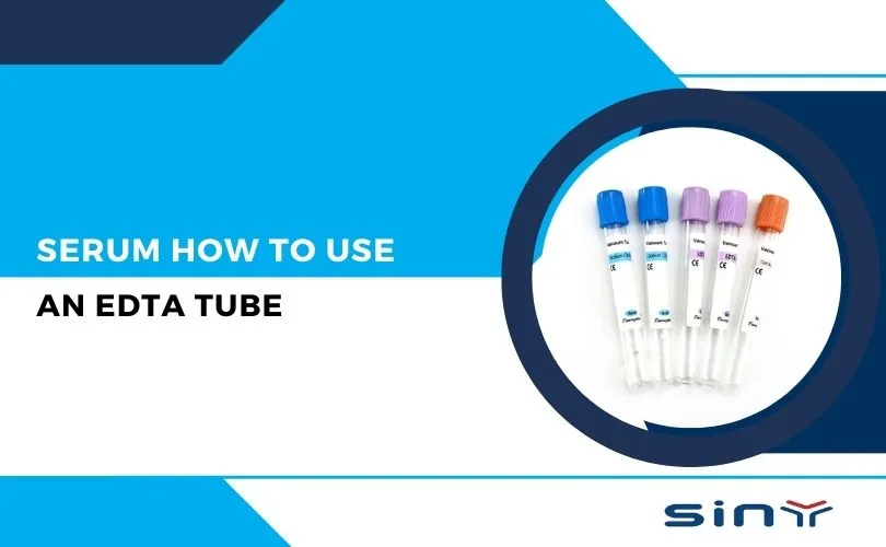 How to use an EDTA tube