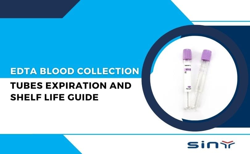 EDTA Blood Collection Tubes Expiration and Shelf Life Guide