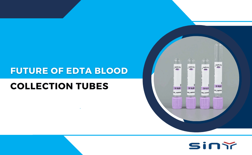 Future of EDTA Blood Collection Tubes 2026 Industry Trends
