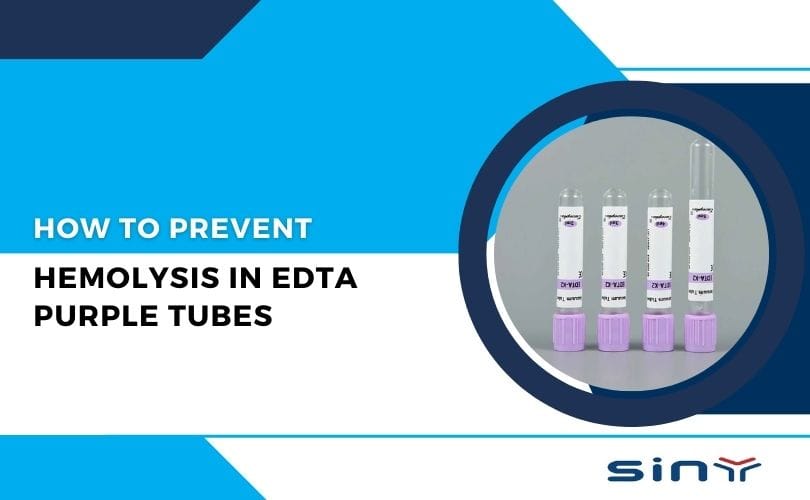How to Prevent Hemolysis in EDTA Purple Tubes