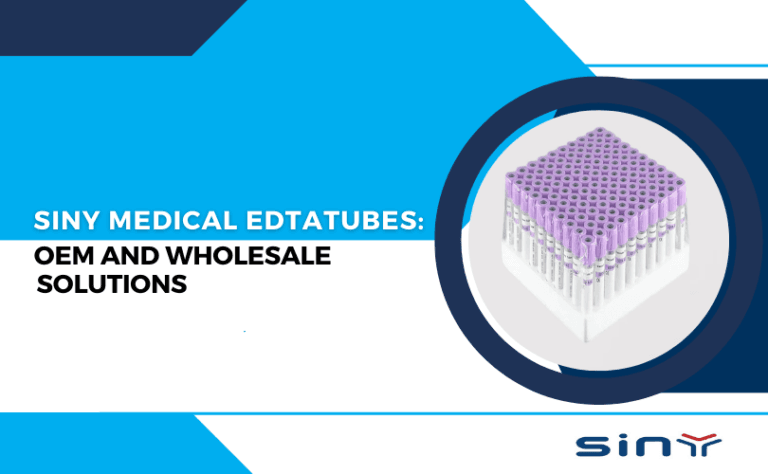 Siny SINY Medical EDTA Tubes: OEM & Wholesale