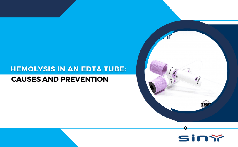 Hemolysis in an EDTA Tube Causes and Prevention
