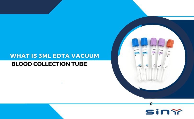 What is 3ml EDTA Vacuum Blood Collection Tube