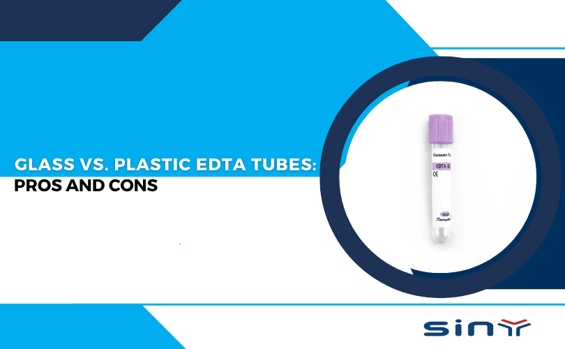 Glass vs. Plastic EDTA Tubes Pros and Cons