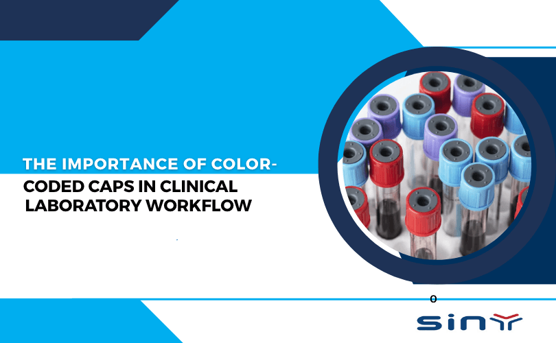 The Importance of Color Coded Caps in Clinical Laboratory Workflow