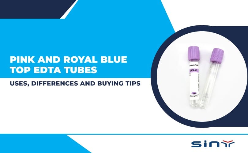 Pink and Royal Blue Top EDTA Tubes: Uses, Differences and Buying Tips